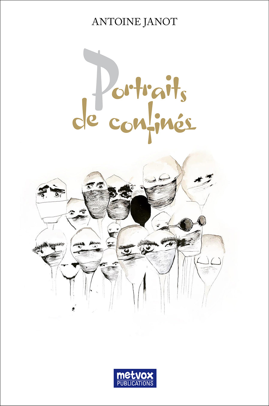 Portraits of the Confined by Antoine Janot - Digital Edition