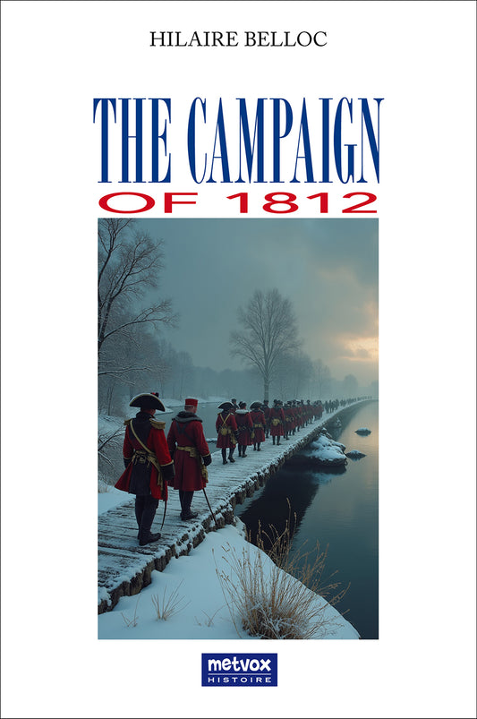 LA CAMPAÑA DE 1812 – HILAIRE BELLOC
