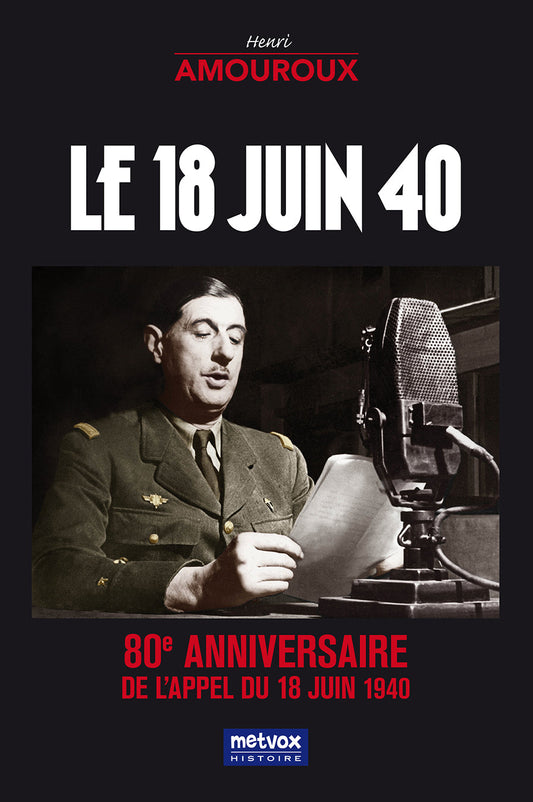 Le 18 Juin 1940 - Henri Amouroux (version numérique)