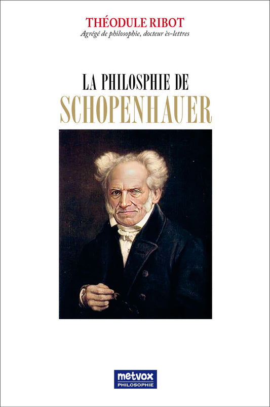 La philosophie de Schopenhauer - Théodule Ribot (version PDF)