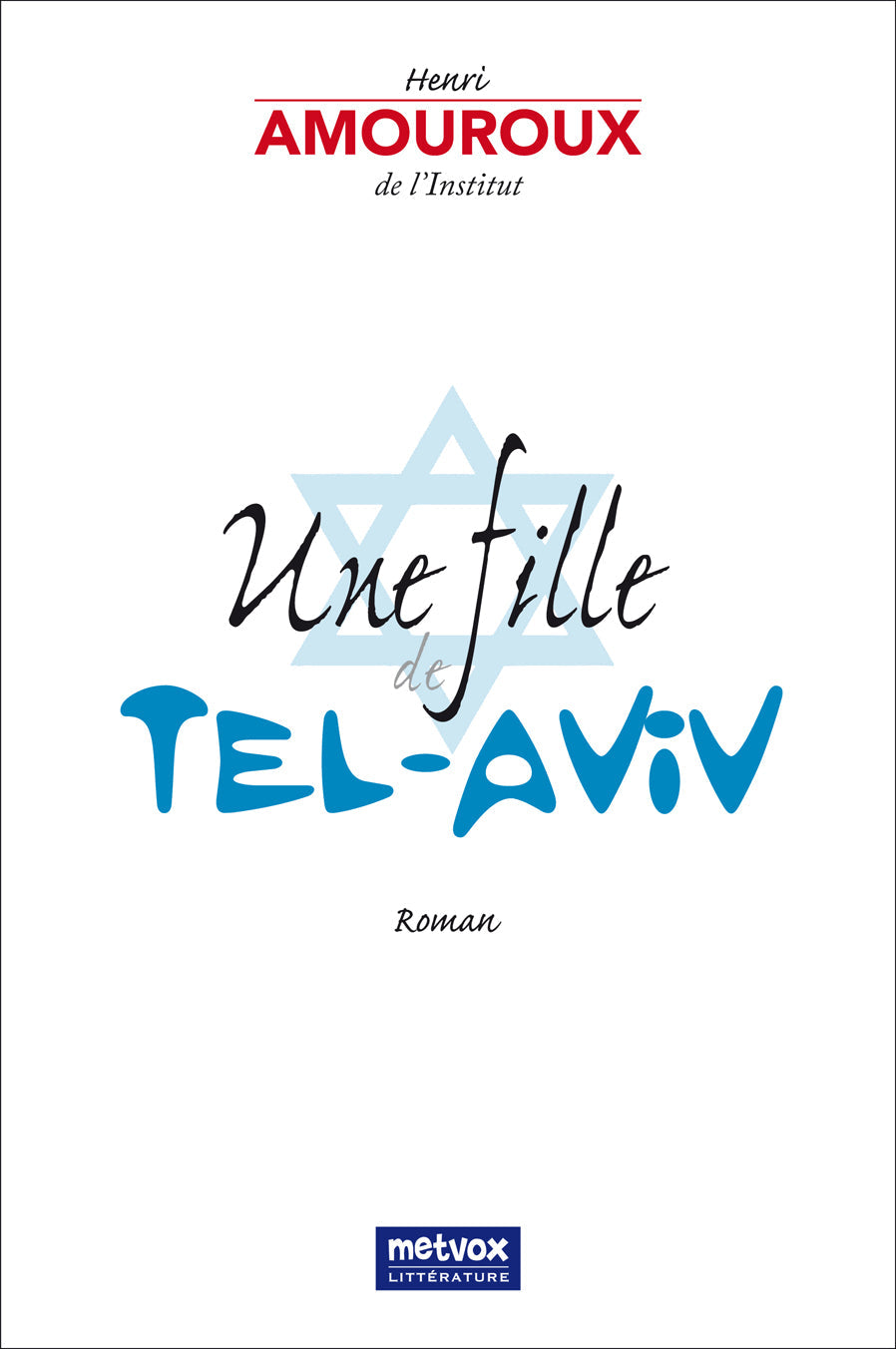 Une fille de Tel-Aviv - Henri Amouroux (version PDF)