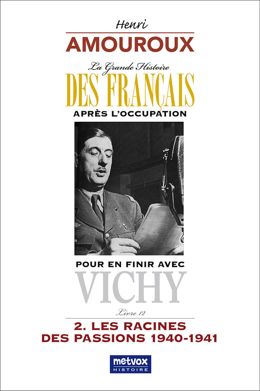 Pour en finir avec Vichy tome II : Livre 12 - Henri Amouroux (version papier)