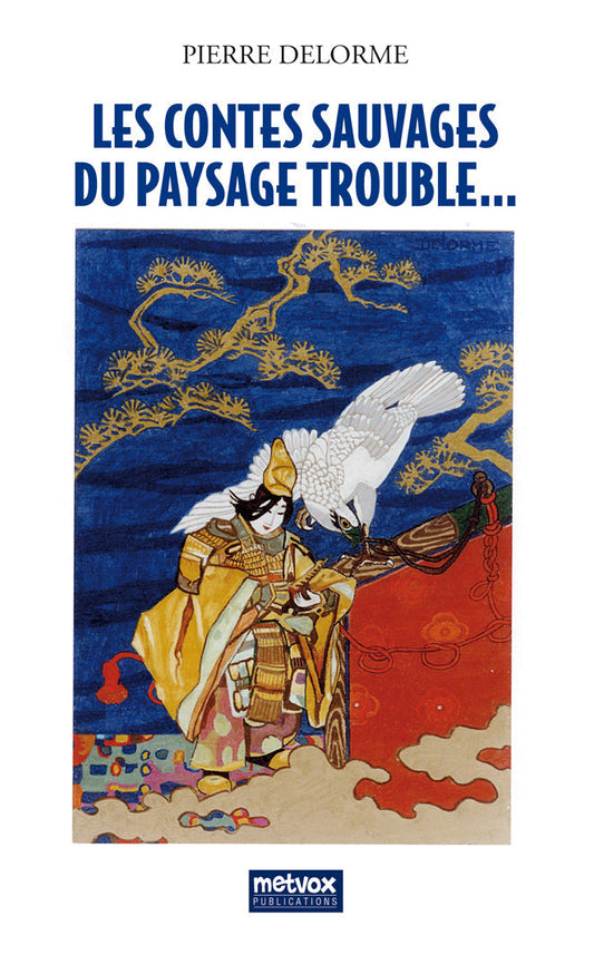 Les contes sauvages du paysage trouble - Pierre Delorme (version PDF)