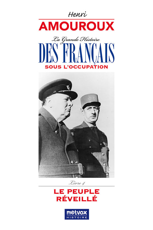 Le peuple réveillé - Livre 4 - Henri Amouroux (version PDF)