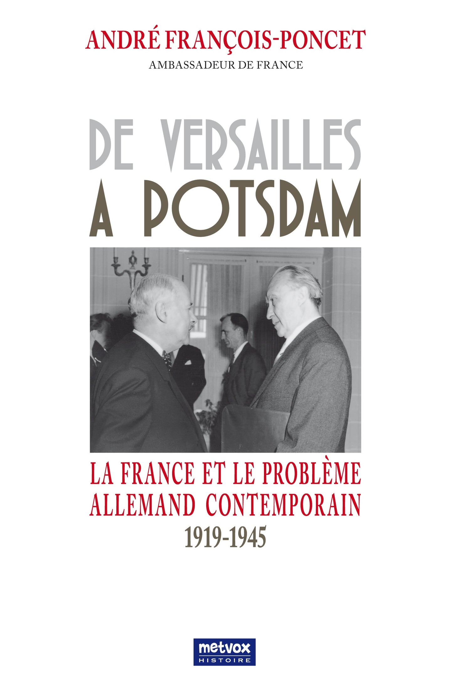 De Versailles à Potsdam - André François-Poncet  (version PDF)