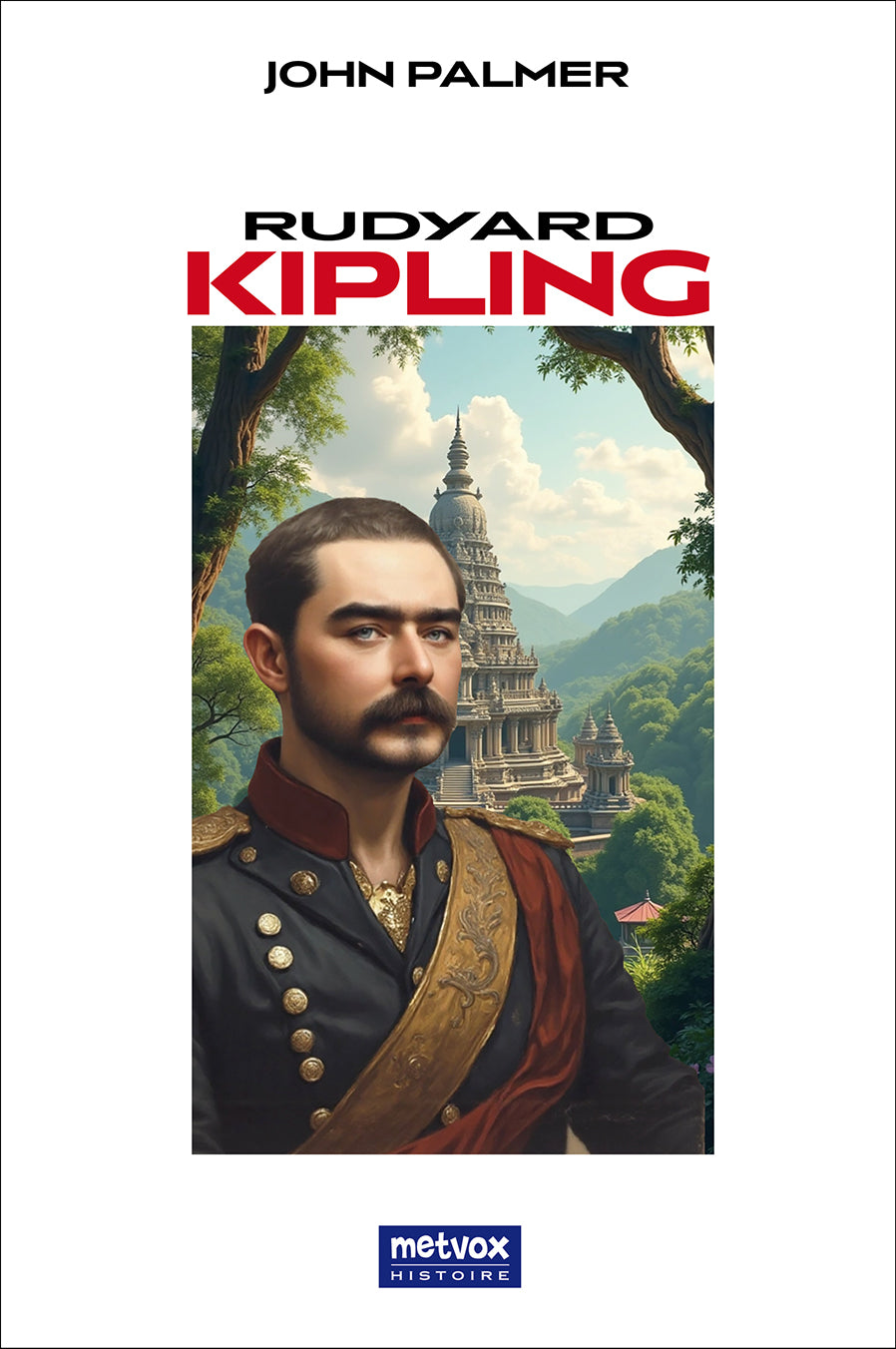 RUDYARD KIPLING : AN ANALYSIS OF HIS WORK - John Palmer