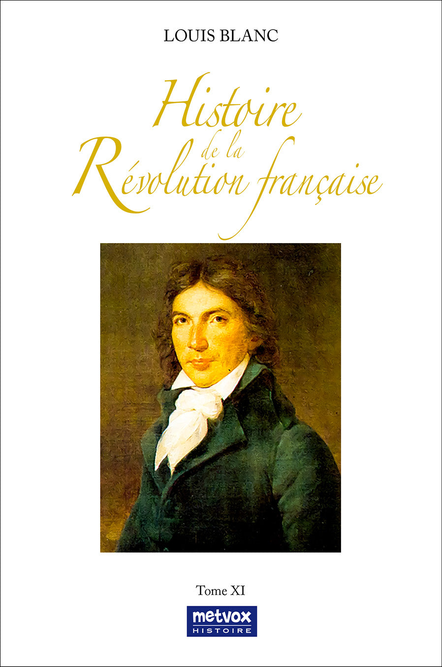 GESKIEDENIS VAN DIE FRANSE REVOLUSIE DEEL 11 — LOUIS BLANC