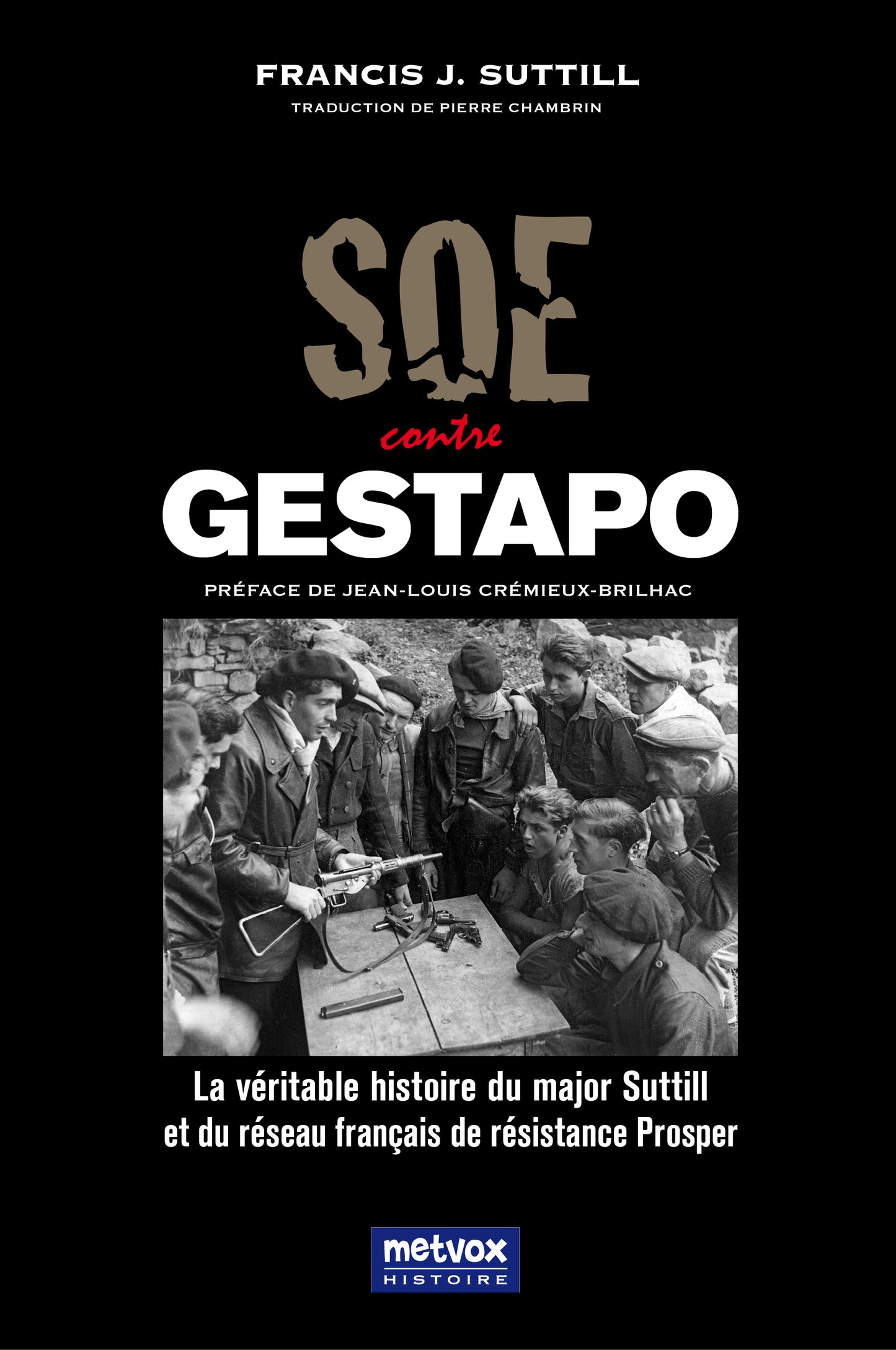 SOE contre Gestapo - Francis Suttill (version papier)